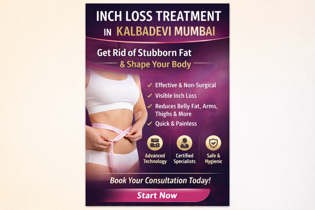Get Visible Results with Inch Loss Treatment in Kalbadevi Mumbai In today’s fast-moving lifestyle, many people struggle with stubborn fat that refuses to go away despite regular exercise and dieting. If you are looking for a targeted solution, inch loss treatment in Kalbadevi Mumbai is one of the most effective ways to achieve a slimmer and more toned body. Unlike traditional weight loss methods, inch loss treatments focus on reducing fat from specific areas of the body. This makes them highly popular among individuals who want quick and noticeable results without undergoing surgery. ﻿ 🌿 What is Inch Loss Treatment? Inch loss treatment is a non-invasive procedure that helps reduce body measurements by targeting localized fat deposits. It works on areas like: Abdomen (belly fat) Thighs Arms Waistline Back fat The goal is not just weight reduction but body shaping and contouring. ﻿ How Inch Loss Treatment Works Modern inch loss treatments use advanced technologies such as: 1. Ultrasound Cavitation Breaks down fat cells using sound waves, which are then naturally removed by the body. 2. Radio Frequency (RF) Tightens the skin while reducing fat, giving a toned appearance. 3. Lymphatic Drainage Helps remove toxins and improves circulation for better results. These treatments are painless, safe, and require no downtime. ﻿ Benefits of Inch Loss Treatment in Kalbadevi Mumbai Choosing inch loss treatment offers multiple benefits: ✔ Targeted fat reduction ✔ Visible inch loss in fewer sessions ✔ Non-surgical and painless procedure ✔ Improves body shape and contour ✔ Boosts confidence For busy professionals in Kalbadevi, these treatments are ideal as they are quick and convenient. ﻿ Who Should Consider Inch Loss Treatment? This treatment is perfect for: Individuals with stubborn fat People not seeing results from workouts Post-pregnancy body shaping Individuals preparing for weddings or events Anyone looking for body toning Safety & Effectiveness Professional clinics in Kalbadevi use advanced machines and trained experts to ensure: Safe procedures Hygienic environment Customized treatment plans Effective and long-lasting results Always choose a clinic that offers proper consultation before starting treatment. ﻿ Tips to Enhance Results To get the best results from inch loss treatments: Maintain a healthy diet Stay hydrated Avoid oily and processed foods Follow your therapist’s guidance Stay consistent with sessions Why Inch Loss is Better Than Crash Dieting Crash diets may reduce weight temporarily, but they often lead to muscle loss and weight regain. Inch loss treatments, on the other hand: Target fat specifically Maintain body balance Provide long-term results Improve overall body shape Conclusion If you want a quick and effective way to reduce stubborn fat, opting forinch loss treatment in Kalbadevi Mumbai is a smart decision. With advanced technology and expert care, you can achieve visible results without surgery or discomfort. Start your transformation journey today and enjoy a more confident and toned version of yourself.